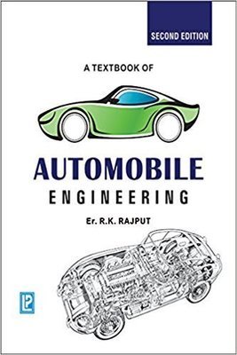 A Textbook of Automobile Engineering by R.K. Rajput