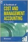 A Textbook of Cost and Management Accounting by M.N. Arora