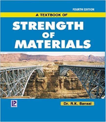 A Textbook of Strength of Materials by R. K. Bansal