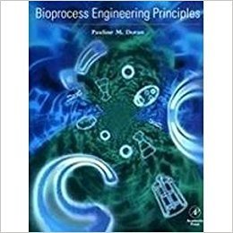 Bioprocess Engineering Principles by Pauli. M