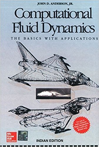 Computational Fluid Dynamics the Basics with Applications by Jr., John D. Anderson