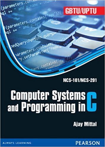 Computer Systems & Programming in C: GBTU