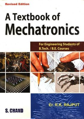 A Textbook of Mechatronics by R K Rajput