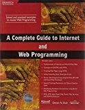 A Complete Guide to Internet and Web Programming by Deven N. Shah