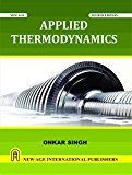Applied Thermodynamics by Onkar Singh