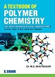 A Textbook of Polymer Chemistry by M S Bhatnagar