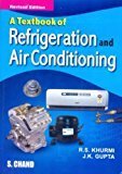 Textbook of Refrigeration and Air-conditioning M.E. by R.S. Khurmi