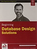 Beginning Database Design Solutions by Rod Stephens