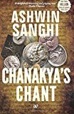 Chanakyas Chant by Ashwin Sanghi