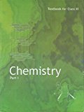 Chemistry Textbook Part - 1 for Class - 11 - 11082 by NCERT