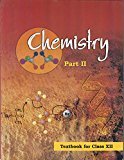 Chemistry Textbook Part - 2 for Class - 12 - 12086 by NCERT