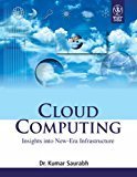 Cloud Computing Insights Into New-Era Infrastructure by Saurabh K