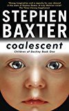 Coalescent Destinys Children Book One GollanczF. by Stephen Baxter