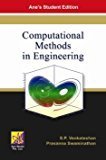 Computational Methods In Engineering by Prof. S.P. Venkateshan|Prasanna Swaminathan