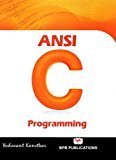 ANSI C Programming by Yashwant Kanetkar