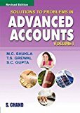 Solutions to Problems in Advanced Accounts - Vol. 1 by Grewal