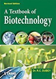 A Textbook of Biotechnology by R C  Dubey
