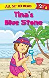 Tina's Blue Stone: All Set to Read