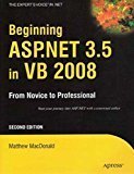 Beginning ASP.NET 3.5 in VB 2008 From Novice to Professional by Matthew Macdonald