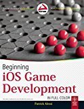 Beginning iOS Game Development WROX by Patrick Alessi