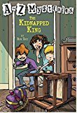 A to Z Mysteries The Kidnapped King A Stepping Stone BookTM by Ron Roy