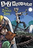 A to Z Mysteries The Zombie Zone A Stepping Stone BookTM by Ron Roy