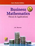 Business Mathematics Theory And Applications 2nd ED by J.K.Sharma