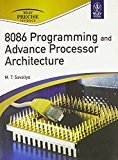 8086 Programming and Advance Processor Architecture by M.T. Savaliya
