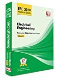ESE 2018 Prelims Exam Electrical Engineering - Topicwise Objective Solved Papers - Vol. I by Made Easy Editorial Board