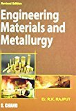 Engineering Materials and Metallurgy by R K Rajput