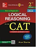 How to Prepare for Logical Reasoning for the CAT by Arun Sharma