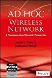 AD HOC Wireless Networks A Communication-Theoretic Perspective by Gianluigi Ferrari Ozan K. Tonguz