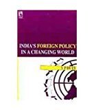 IndiaS Foreign Policy in a Changing World by V.P. Dutt