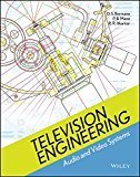 Television Engineering Audio and Video Systems by D. S. Bormane