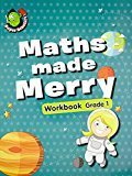 Maths Made Merry Workbook Grade - 1 by Om Books Editorial Team
