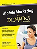 Mobile Marketing for Dummies by Michael Becker