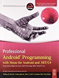 Professional Android Programming with Mono for Android and .NET C by Wallace B. Mcclure