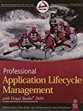 Professional Application Lifecycle Management with Visual Studio 2010 by Mickey Gousset