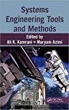 Systems Engineering Tools And Methods by Ali K. Kamrani