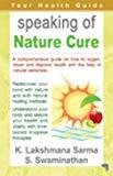 Speaking of Nature Cure by K. Lakshmana Sarma