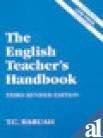 The English Teachers Handbook 3rd Rev. Ed. - PB by T.C. Baruah
