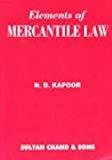 Elements Of Mercantile Law by Kapoor