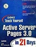 Sams Teach Yourself Active Server Pages 3.0 in 21 Days by Scott Mitchell