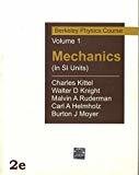 Mechanics In SI Units Berkeley Physics Course Vol 1 by Charles Kittel