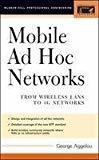 Mobile Ad Hoc Networks by George Aggelou