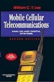 Mobile Cellular Telecommunications Analog and Digital Systems by William Lee