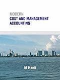 Modern Cost and Management Accounting by Hanif