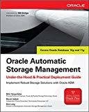 Oracle Automatic Storage Management Under-the-Hood Practical Deployment Guide by Nitin Vengurlekar