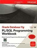 Oracle Database 11g PLSQL Programming Workbook by Michael Mclaughlin