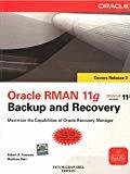 Oracle Rman 11G Backup and Recovery by Robert Freeman